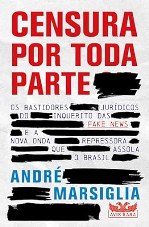 André Marsiglia - Censura por toda parte