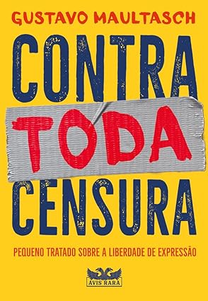 Gustavo Maultasch - Contra Toda Censura